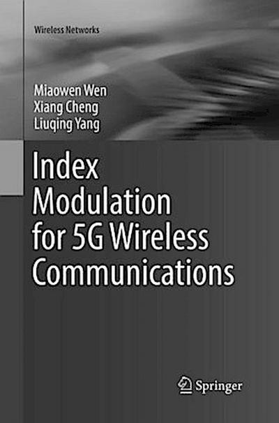 Index Modulation for 5G Wireless Communications