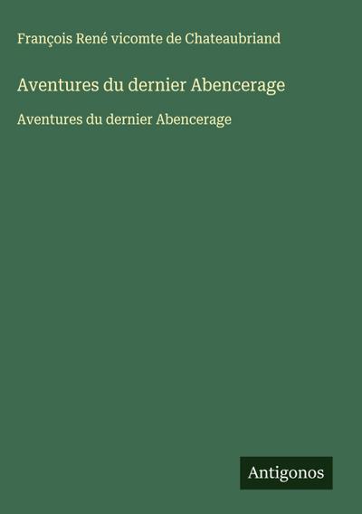 Aventures du dernier Abencerage