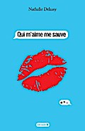 Qui m’aime me sauve