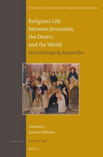 Religious Life Between Jerusalem, the Desert, and the World