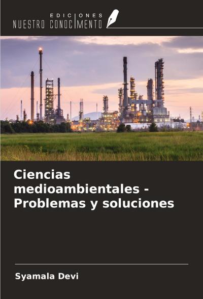 Ciencias medioambientales - Problemas y soluciones