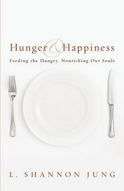 Hunger and Happiness