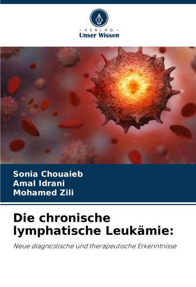 Die chronische lymphatische Leukämie: