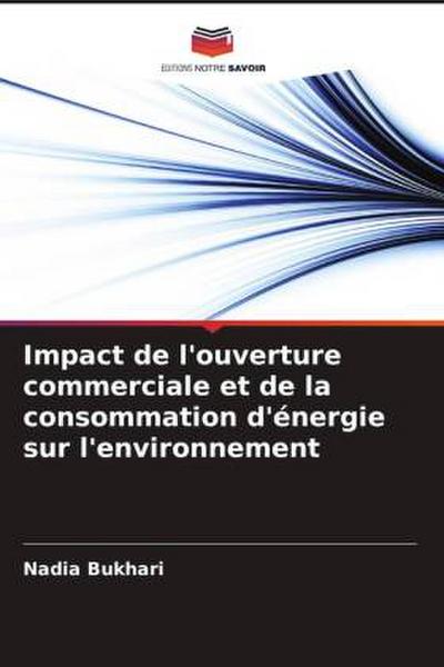 Impact de l’ouverture commerciale et de la consommation d’énergie sur l’environnement