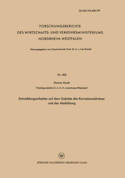 Entwicklungsarbeiten auf dem Gebiete des Korrosionsschutzes und der Abdichtung