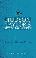 Hudson Taylor’s Spiritual Secret