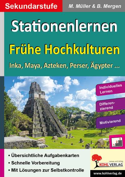 Kohls Stationenlernen Frühe Hochkulturen