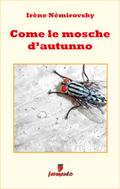 Come le mosche d autunno