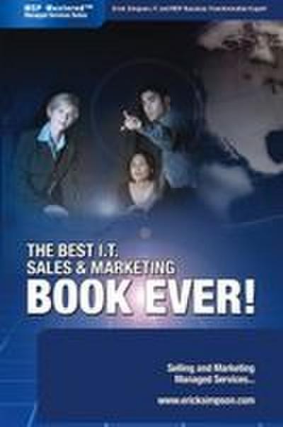 The Best I.T. Sales & Marketing BOOK EVER! - Selling and Marketing Managed Services