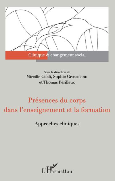 Présences du corps dans l’enseignement et la formation