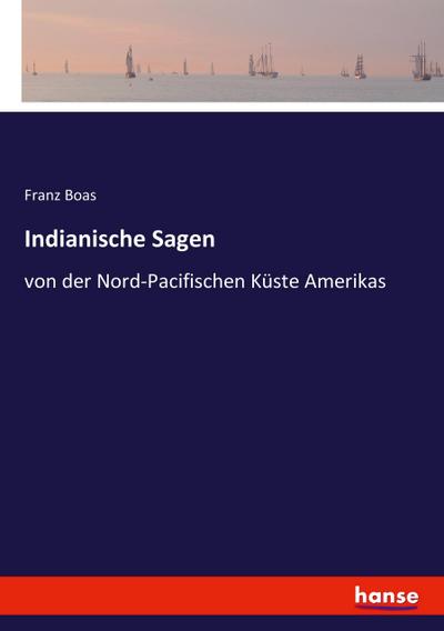 Indianische Sagen