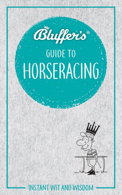 Bluffer’s Guide to Horseracing