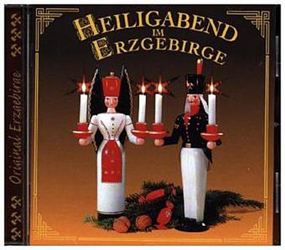Heiligabend im Erzgebirge, 1 Audio-CD