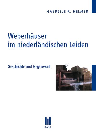 Weberhäuser im niederländischen Leiden