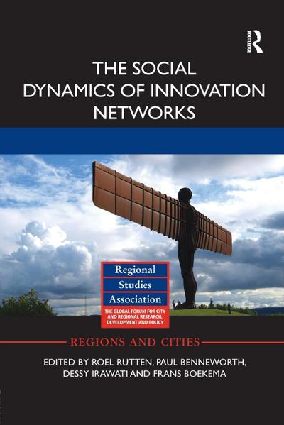 The Social Dynamics of Innovation Networks