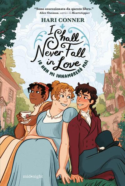 I shall never fall in love. Io non mi innamorerò mai