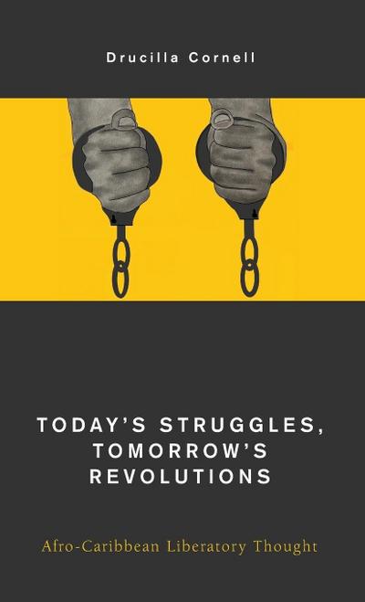 Today’s Struggles, Tomorrow’s Revolutions