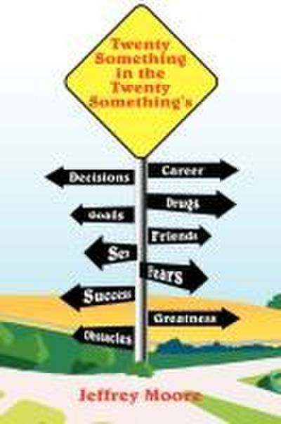 Twenty Something in the Twenty Something’s