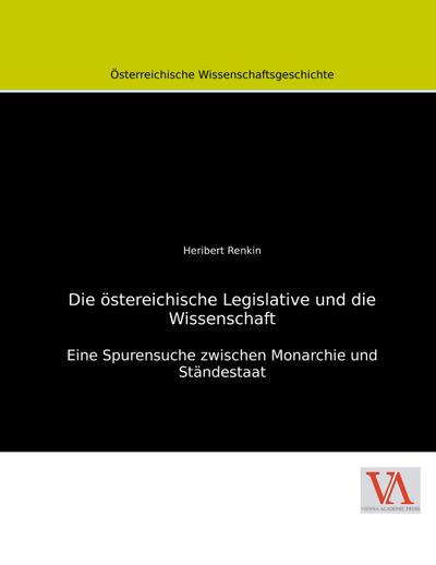 Die östereichische Legislative und die Wissenschaft