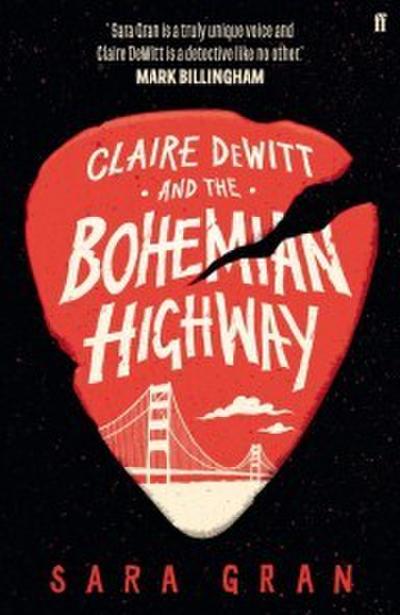 Claire DeWitt and the Bohemian Highway