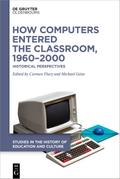 How Computers Entered the Classroom, 1960-2000