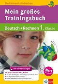 Mein großes Trainingsbuch Deutsch und Rechnen 1. Klasse