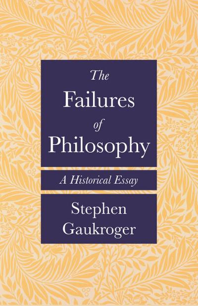 The Failures of Philosophy