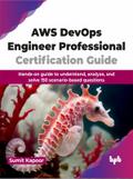 AWS DevOps Engineer Professional Certification Guide von Sumit Kapoor | Ebook