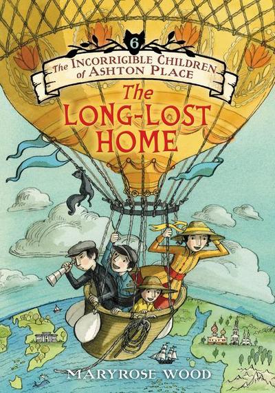 The Incorrigible Children of Ashton Place 06: The Long-Lost Home