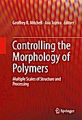 Controlling the Morphology of Polymers