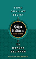 The Quest for Holiness-From Shallow Belief to Matu