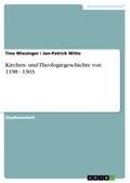 Kirchen- und Theologiegeschichte von 1198 - 1303