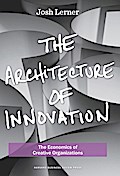 The Architecture of Innovation