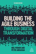 Building the Agile Business Through Digital Transformation