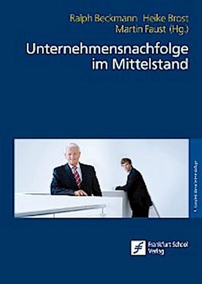 Unternehmensnachfolge im Mittelstand