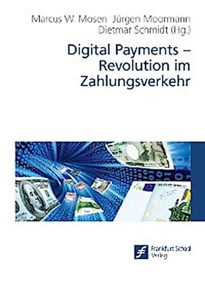 Digital Payments - Revolution im Zahlungsverkehr