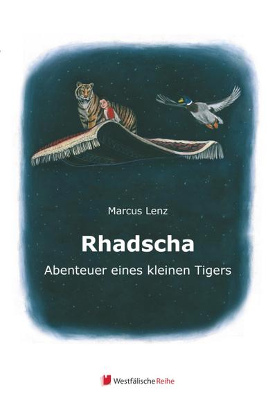 Rhadscha, Abenteuer eines kleinen Tigers