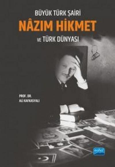 Büyük Türk Sairi Nazim Hikmet ve Türk Dünyasi