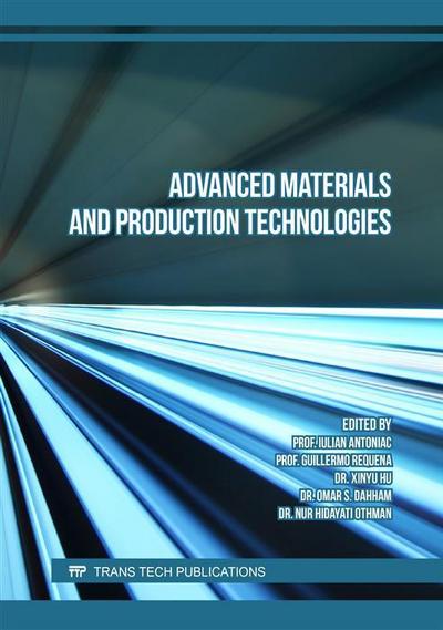 Advanced Materials and Production Technologies