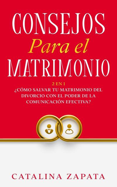 Consejos Para El Matrimonio