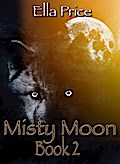 Misty Moon: Book 2