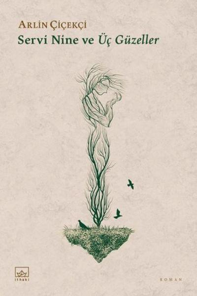 Servi Nine ve Üc Güzeller