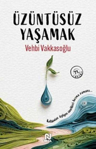 Üzüntüsüz Yasamak