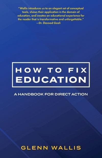 How to Fix Education