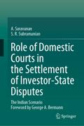 Role of Domestic Courts in the Settlement of Investor-State Disputes