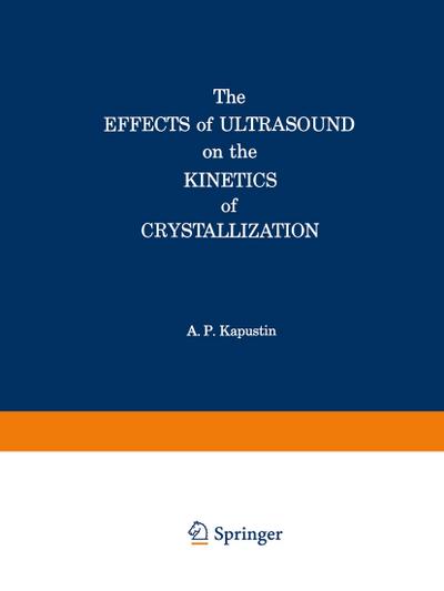 The Effects of Ultrasound on the Kinetics of Crystallization