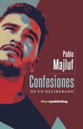 Confesiones de un deliberado