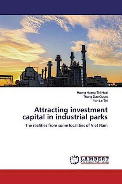 Attracting investment capital in industrial parks