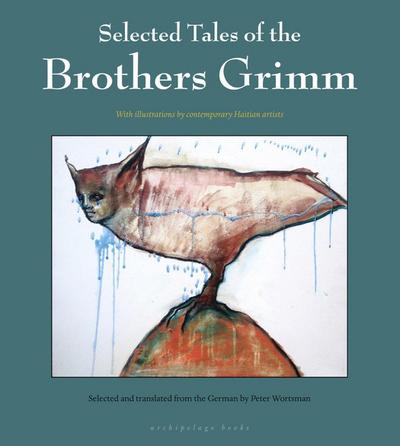 Brothers Grimm: Selected Tales of the Brothers Grimm