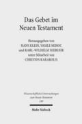 Das Gebet im Neuen Testament